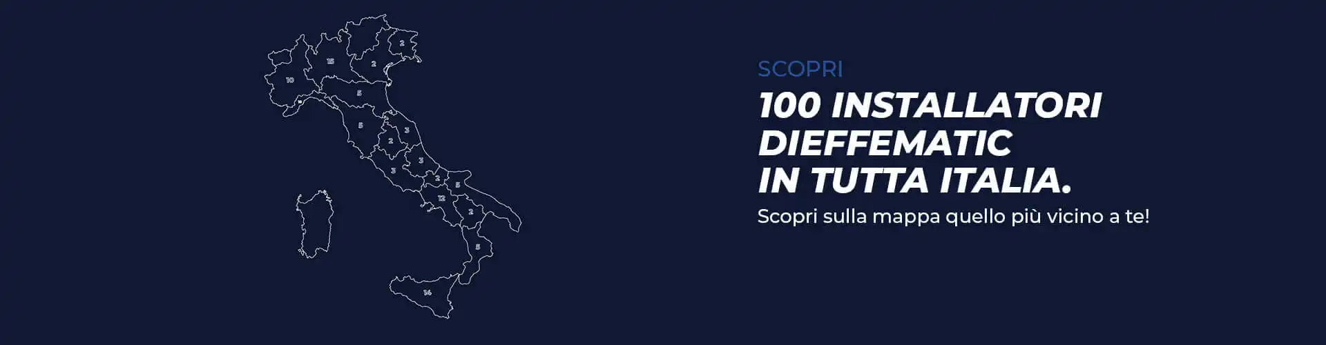 Una mappa dell'Italia divisa in regioni, con testo su circa 100 installatori Dieffematic disponibili in tutta la nazione.